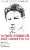 Couverture du livre Vitalie Rimbaud : pour l'amour d'un fils