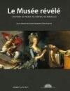 Couverture du livre Le Musee revele : l'histoire de France au chateau de Versailles