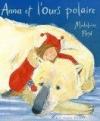 Couverture du livre Anna et l'ours polaire
