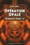 Couverture du livre Artemis Fowl. Volume 4, Operation Opale