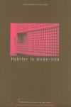 Couverture du livre Habiter la modernite : actes du colloque Vivre au 3e millenaire dans un immeuble emblematique de la modernite