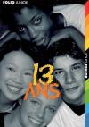 Couverture du livre 13 ans : 13 histoires de teenagers