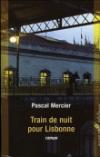 Couverture du livre Train de nuit pour Lisbonne