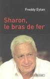 Couverture du livre Ariel Sharon, le bras de fer