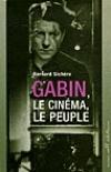 Couverture du livre Gabin : le cinema, le peuple