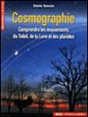 Couverture du livre Cosmographie : comprendre les mouvements du soleil, de la lune et des planetes