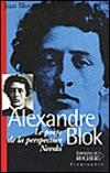 Couverture du livre Alexandre Blok : le poete de la perspective Nevski