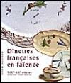Couverture du livre Dinettes francaises en faience (XIXe-XXe siecles) Coffret 2 volumes