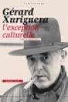 Couverture du livre Gerard Xuriguera, l'exception culturelle : une vie dans l'art