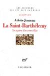 Couverture du livre La Saint-Barthelemy : les mysteres d'un crime d'Etat : 24 aout 1572
