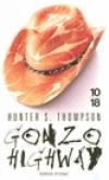 Couverture du livre Gonzo highway : correspondance de Hunter S. Thompson