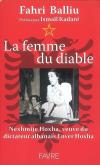 Couverture du livre La femme du diable : Nexhmije Hoxha, veuve du dictateur albanais Enver Hoxha