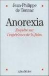 Couverture du livre Anorexia : enquete sur l'experience de la faim